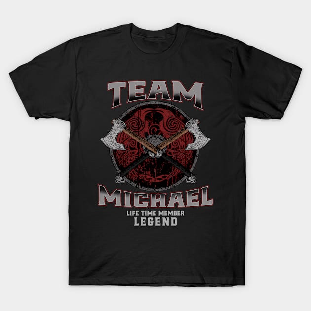 Michael Name - Life Time Member Legend T-Shirt by Stacy Peters Art